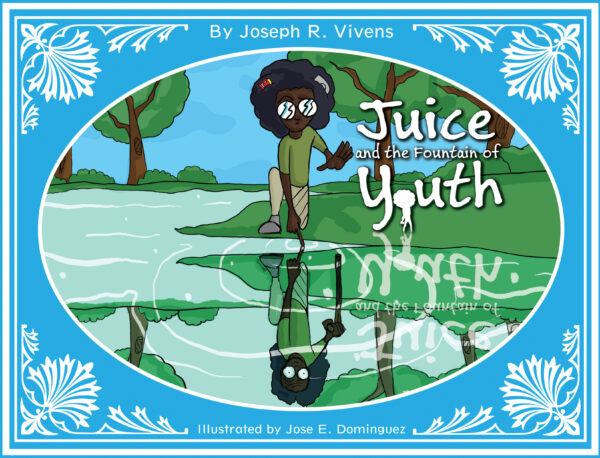 Juice and The Fountain of Youth book cover